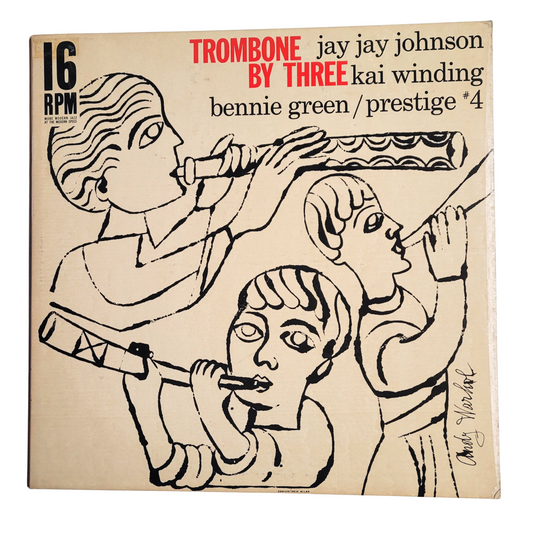Trombone By Three by Jay Jay Johnson, Kai Winding and Bennie Green. 16 RPM Record